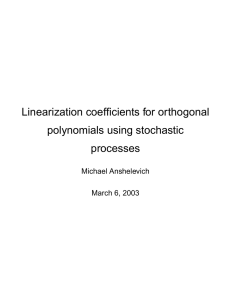 Linearization coefficients for orthogonal polynomials using stochastic processes Michael Anshelevich