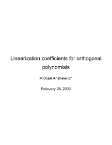 Linearization coefficients for orthogonal polynomials Michael Anshelevich February 26, 2003