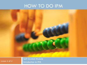 HOW TO DO IPM Self-Guided Module Introduction to IPM Lesson 4 of 4