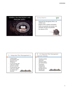 GENERAL IPM PHILOSOPHY AND PESTICIDE SAFETY 2/25/2016