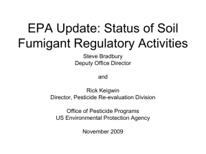 EPA Update: Status of Soil Fumigant Regulatory Activities