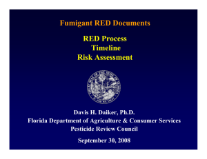 Fumigant RED Documents RED Process Timeline Risk Assessment