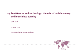 Remittances and technology: the role of mobile money and branchless banking UNCTAD