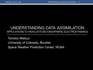 UNDERSTANDING DATA  ASSIMILATION Tomoko Matsuo University of Colorado, Boulder