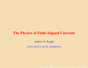 The Physics of Field-Aligned Currents Andrew N. Wright U S