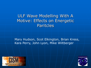 ULF Wave Modelling With A Motive: Effects on Energetic Paritcles