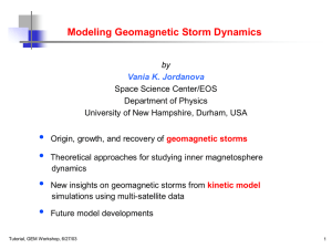 • Modeling Geomagnetic Storm Dynamics