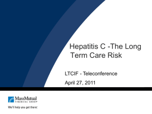 Hepatitis C -The Long Term Care Risk LTCIF - Teleconference April 27, 2011