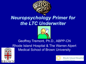 Neuropsychology Primer for the LTC Underwriter