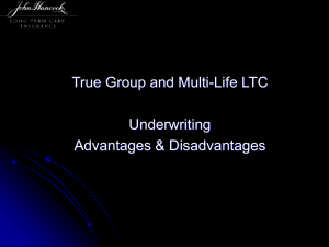 True Group and Multi-Life LTC Underwriting Advantages &amp; Disadvantages