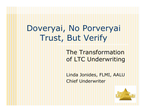 Doveryai, No Porveryai Trust, But Verify The Transformation of LTC Underwriting