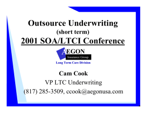 Outsource Underwriting 2001 SOA/LTCI Conference A (short term)