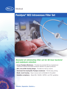 Posidyne NEO Intravenous Filter Set Neonatal air-eliminating filter set for 96-hour bacterial