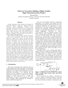 Dual-Core Execution: Building a Highly Scalable Single-Thread Instruction Window Huiyang Zhou