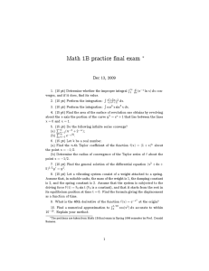 Math 1B practice nal exam ∗ Dec 13, 2009