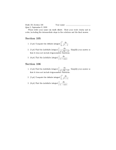 Math 1B, Section 106 Your name: Quiz 2, September 9, 2009