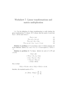 Worksheet 7: Linear transformations and matrix multiplication