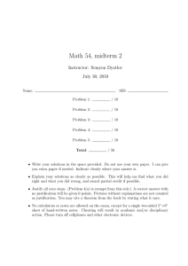 Math 54, midterm 2 Instructor: Semyon Dyatlov July 30, 2010