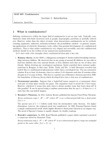 Lecture 1: Introduction 1 What is combinatorics?