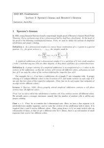 Lecture 3: Sperner’s lemma and Brouwer’s theorem 1 Sperner’s lemma