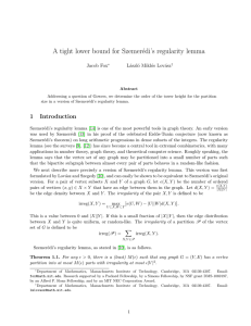 A tight lower bound for Szemer´edi’s regularity lemma Jacob Fox L´ aszl´