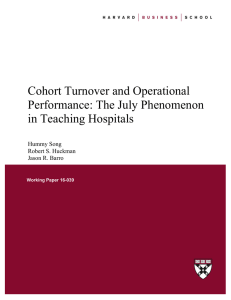Cohort Turnover and Operational Performance: The July Phenomenon in Teaching Hospitals Hummy Song