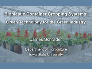 Bioplastic Container Cropping Systems: James Schrader Green Technology for the Green Industry