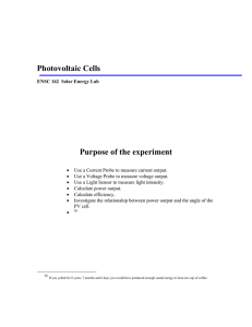 Photovoltaic Cells Purpose of the experiment