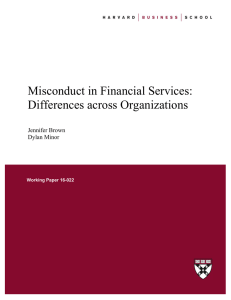 Misconduct in Financial Services: Differences across Organizations  Jennifer Brown