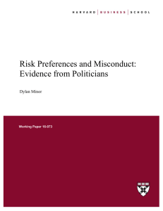 Risk Preferences and Misconduct: Evidence from Politicians  Dylan Minor