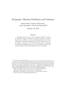 Economics: Between Prediction and Criticism Itzhak Gilboa , Andrew Postlewaite ,