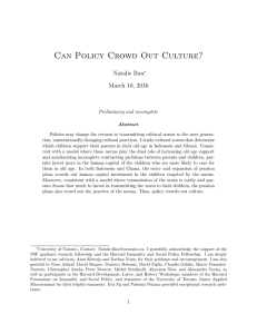 Can Policy Crowd Out Culture? Natalie Bau March 10, 2016 Preliminary and incomplete