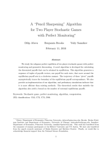 A “Pencil Sharpening” Algorithm for Two Player Stochastic Games with Perfect Monitoring ∗