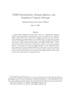 CMBS Subordination, Ratings Inflation, and Regulatory-Capital Arbitrage ∗ Richard Stanton
