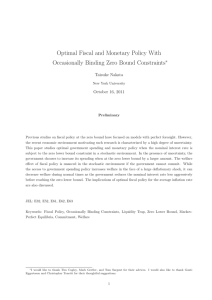 Optimal Fiscal and Monetary Policy With Occasionally Binding Zero Bound Constraints ∗