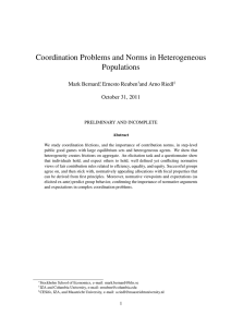 Coordination Problems and Norms in Heterogeneous Populations Mark Bernard , Ernesto Reuben