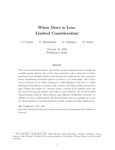 When More is Less: Limited Consideration ∗ J. S. Lleras