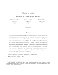 Winning by Losing: Evidence on Overbidding in Mergers ∗ Ulrike Malmendier