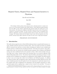 Hospital Choices, Hospital Prices and Financial Incentives to Physicians June 2012