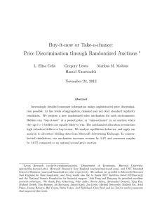 Buy-it-now or Take-a-chance: Price Discrimination through Randomized Auctions ∗ L. Elisa Celis