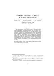 Testing for Equilibrium Multiplicity in Dynamic Markov Games ∗ Taisuke Otsu