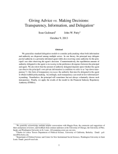 Giving Advice vs. Making Decisions: Transparency, Information, and Delegation ∗ Sean Gailmard