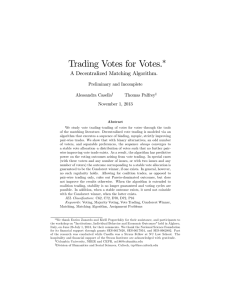 Trading Votes for Votes. ∗ A Decentralized Matching Algorithm. Preliminary and Incomplete