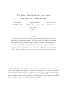 Risk-Taking, Rent-Seeking, and Investment when Financial Markets are Noisy