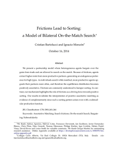 Frictions Lead to Sorting: a Model of Bilateral On-the-Match Search ∗
