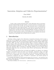 Innovation Adoption and Collective Experimentation ∗ Evan Sadler October 20, 2014