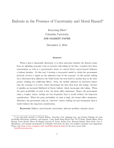 Bailouts in the Presence of Uncertainty and Moral Hazard ∗ Keeyoung Rhee