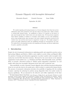Dynamic Oligopoly with Incomplete Information ∗ Alessandro Bonatti Gonzalo Cisternas