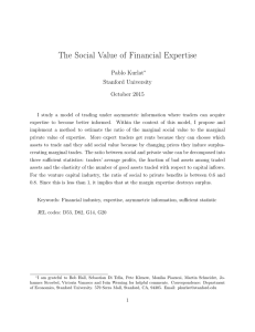 The Social Value of Financial Expertise Pablo Kurlat Stanford University October 2015