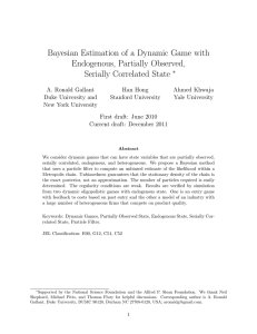 Bayesian Estimation of a Dynamic Game with Endogenous, Partially Observed,